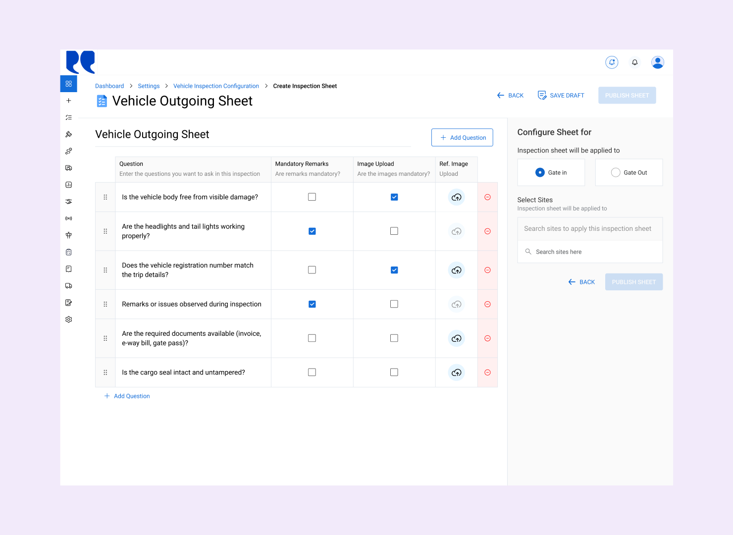 Vehicle Inspection Configuration: Create Inspection Sheet screen showing the Vehicle Outgoing Sheet questions table with Mandatory Remarks, Image Upload, and Ref. Image Upload toggles per question, plus a Configure Sheet panel for choosing Gate In or Gate Out and the sites it applies to